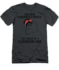 Never Underestimate Classroom Aide Job T-Shirt