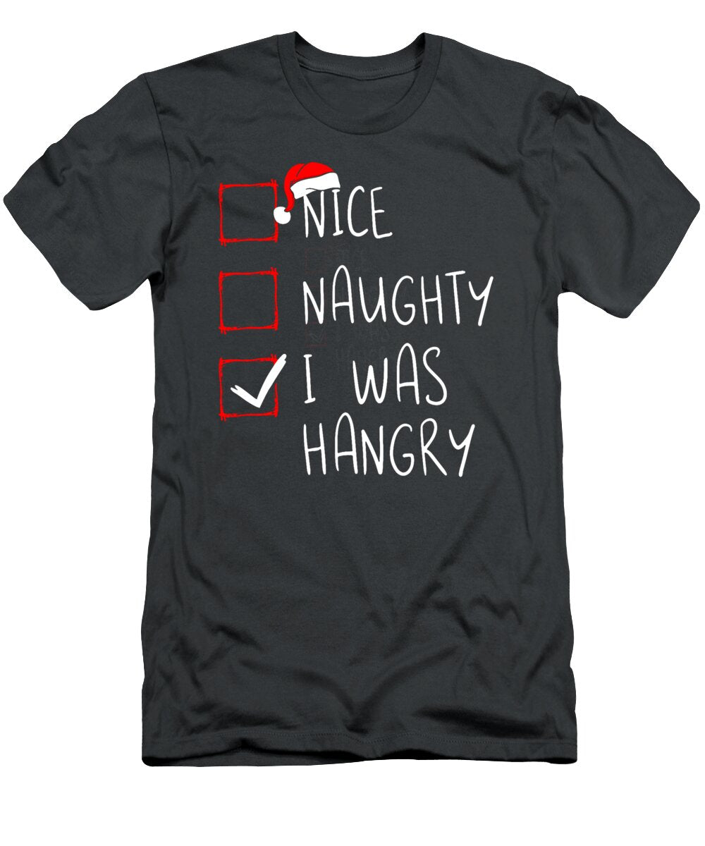 Nice Naughty I Was Hangry Christmas List Xmas Santa Claus Abeera Juwayr T-Shirt
