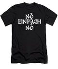 No Just No Rejection Humor Funny Saying Antisocial Gift Thomas Larch T-Shirt