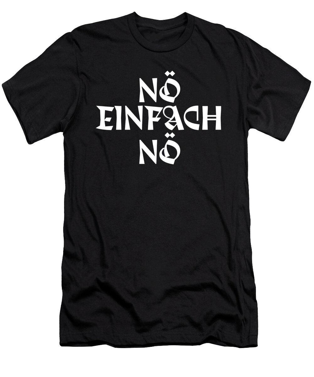 No Just No Rejection Humor Funny Saying Antisocial Gift Thomas Larch T-Shirt