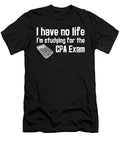 No Life Accounting Graduation Joke Cpa Exam Prep Graphic Jacob Hughes T-Shirt
