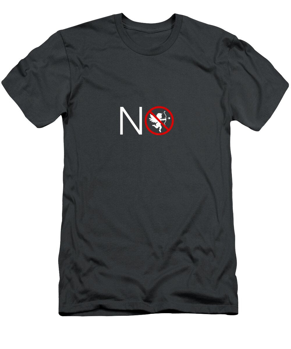 No Nope Not Today Anticupid Hate Against Love Bow Arrow Single Day Numan1amora T-Shirt