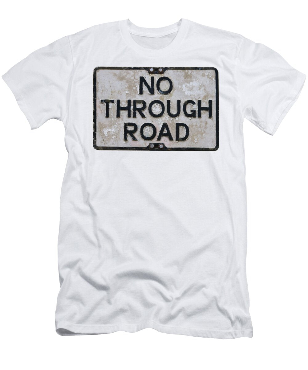 No Through Road Sign Vintage Tom Hill T-Shirt