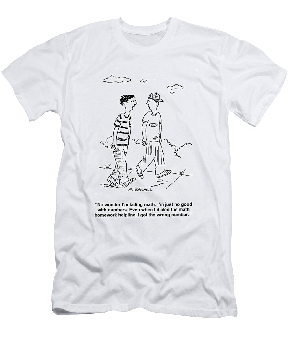 No Wonder Im Failing Math Im Just No Good with Numbers Aaron Bacall T-Shirt
