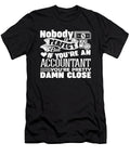 Nobody Is Perfect But If Youre an Accountant Tinh Tran Le Thanh T-Shirt