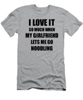 Noodling Funny Gift Idea for Boyfriend I Love It When My Girlfriend Lets Me Novelty Gag Sport Lover Joke Funny Gift Ideas T-Shirt