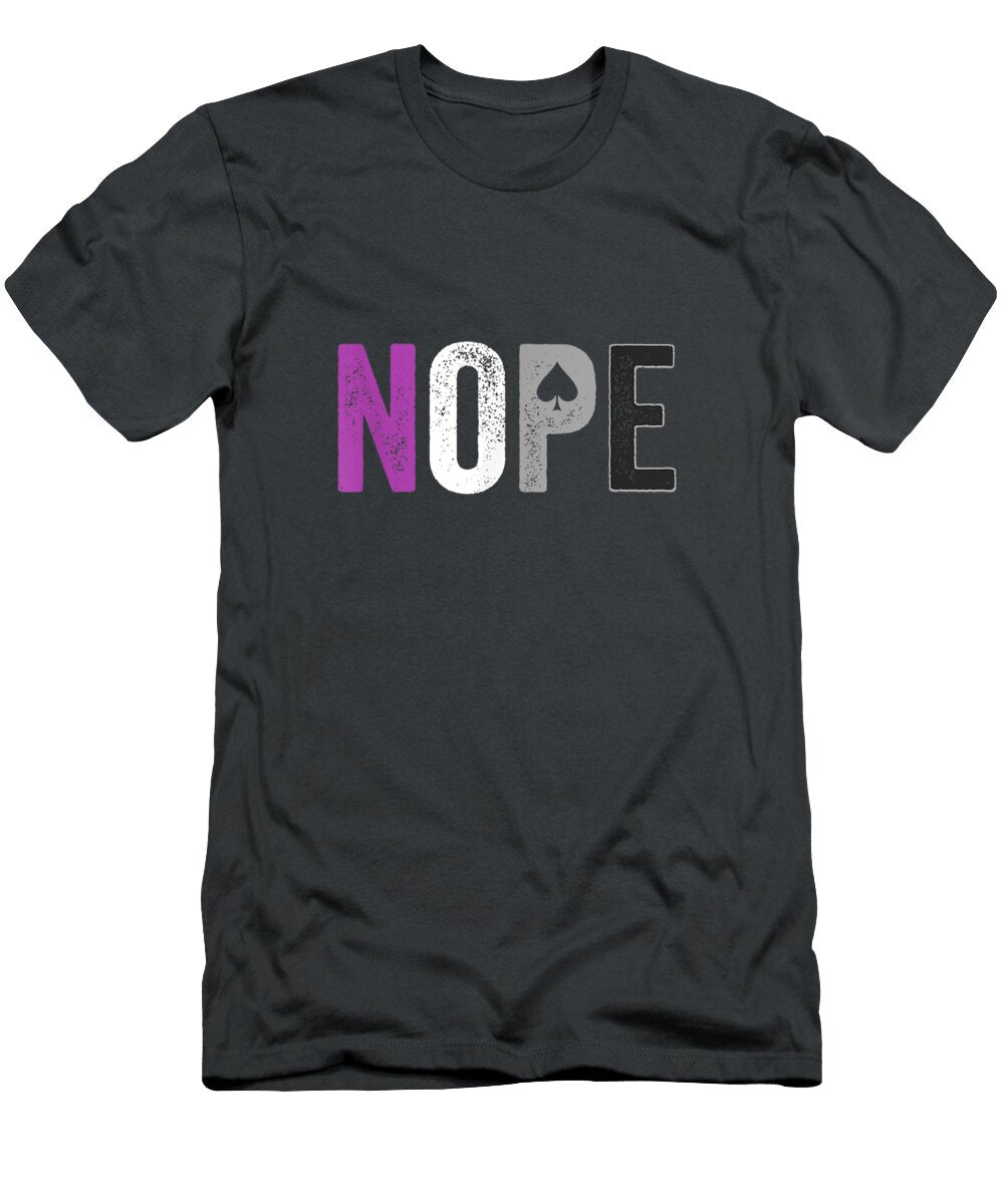 Nope Asexual Pride Asexuality Ace Flag Ally Linkoln Aidy T-Shirt
