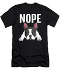 Nope Boston Terrier Funny Lazy Puppy Dog Bostie Sophie Eleanor T-Shirt