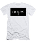 Nope Debbie Youll T-Shirt
