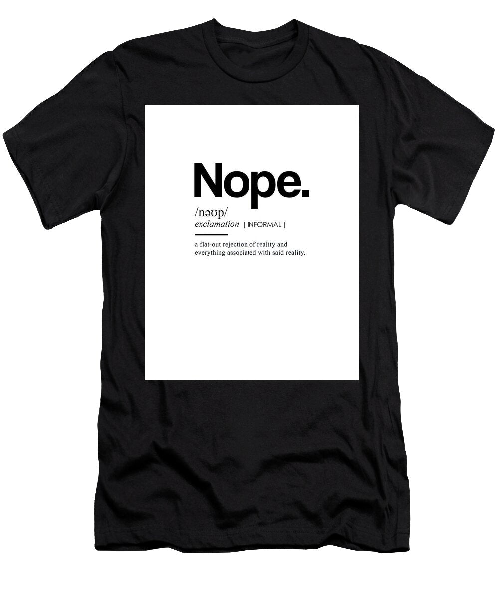 Nope Definition Poster Rosalie Peyton T-Shirt
