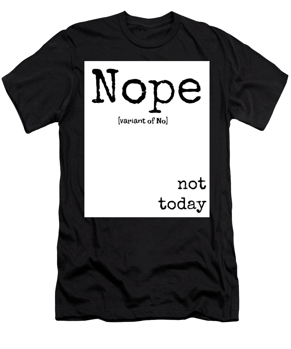 Nope Diane Palmer T-Shirt