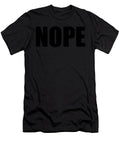 Nope Funny for Those Who Just Cant Hope and Hobby T-Shirt