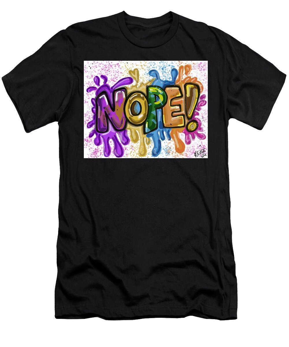 Nope K Edge T-Shirt