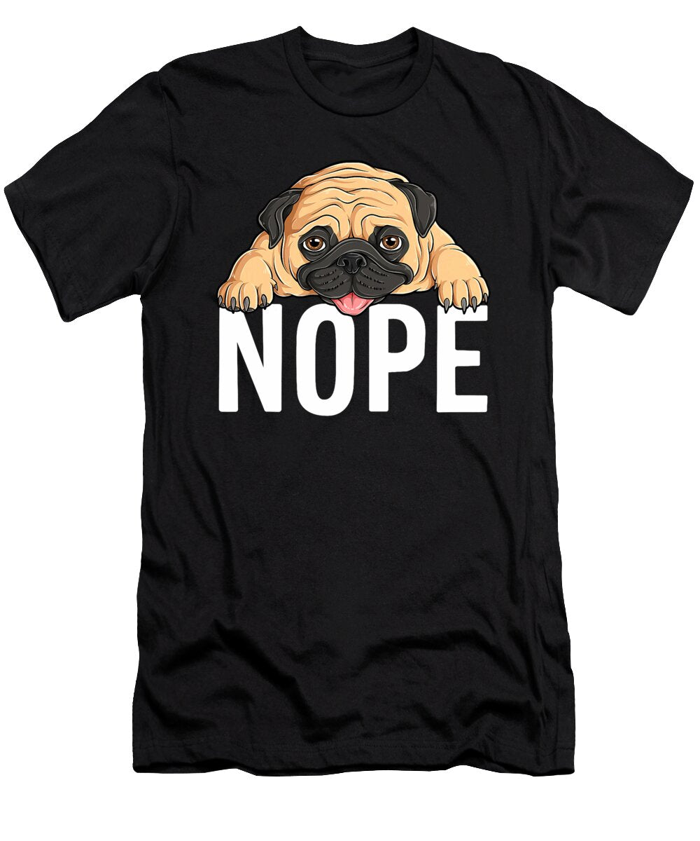 Nope Lazy Pug Funny Dog Lover Sophie Eleanor T-Shirt