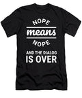Nope Means Nope Funny Quote Daniil Verlan T-Shirt