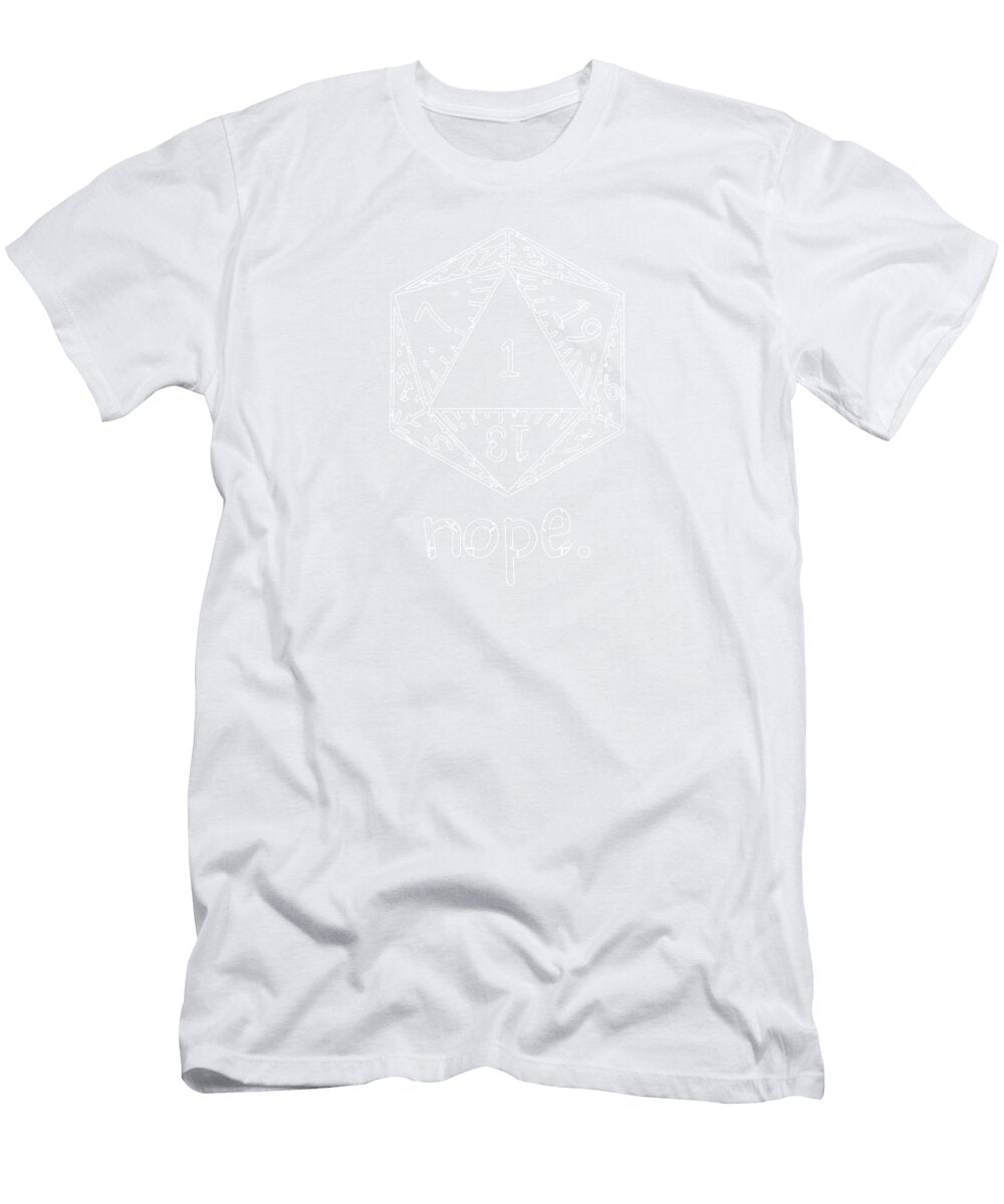Nope Natural One D20 Dnd Funny Print Friends Cook Clark T-Shirt