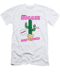 Nope Not a Hugger Funny Cactus Quote Kathleen Sartoris T-Shirt