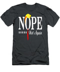 Nope Not Again Funny Trump Political Election 2024 Support Luan Oseann T-Shirt