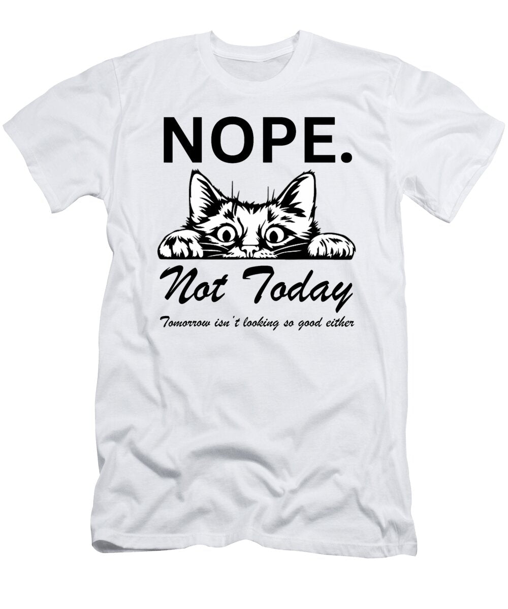 Nope Not Today Cat Peeking Funny Casual Wear for Studi Alex T-Shirt