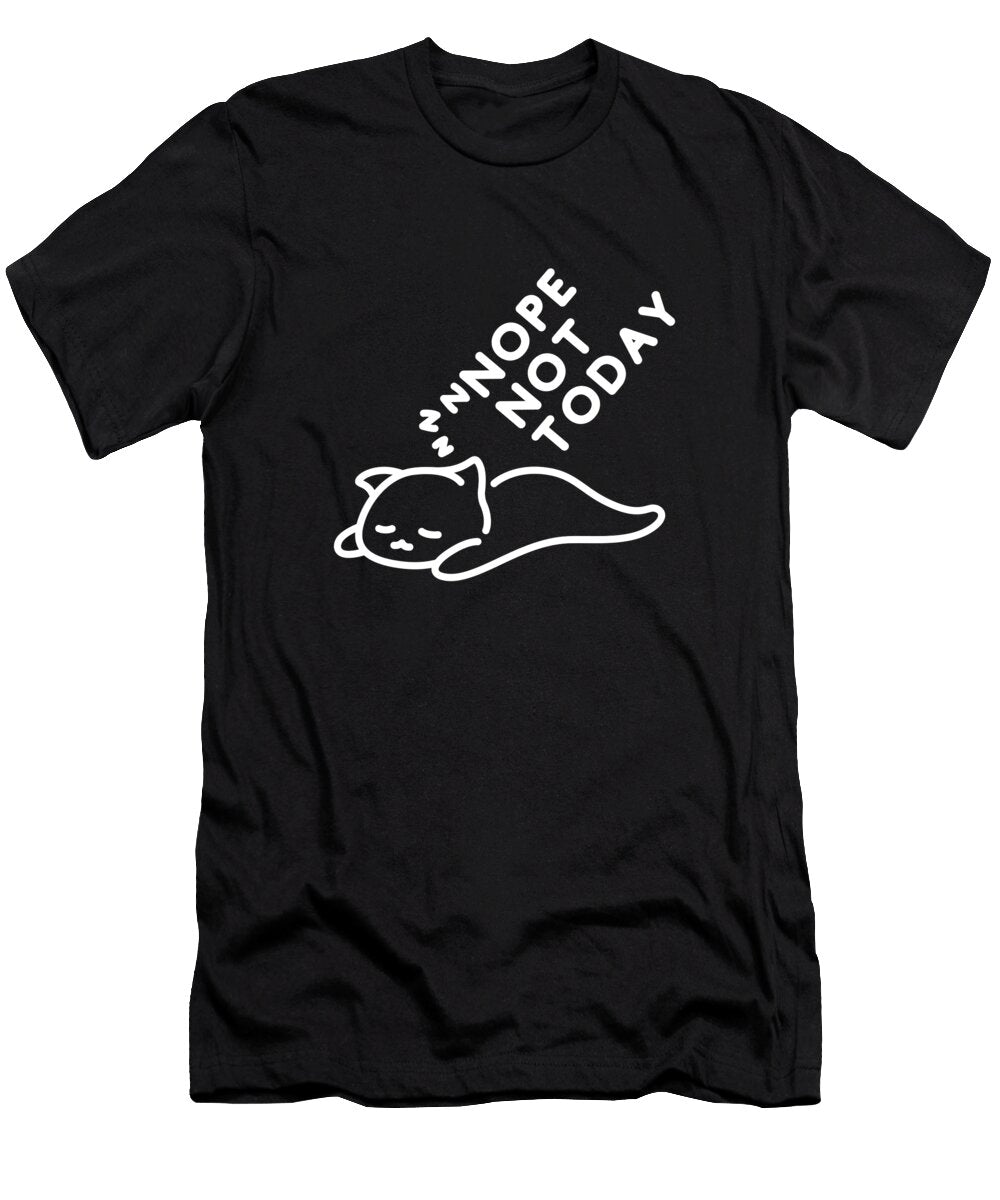 Nope Not Today Cute Sleeping Cat Illustration Furkan Er T-Shirt