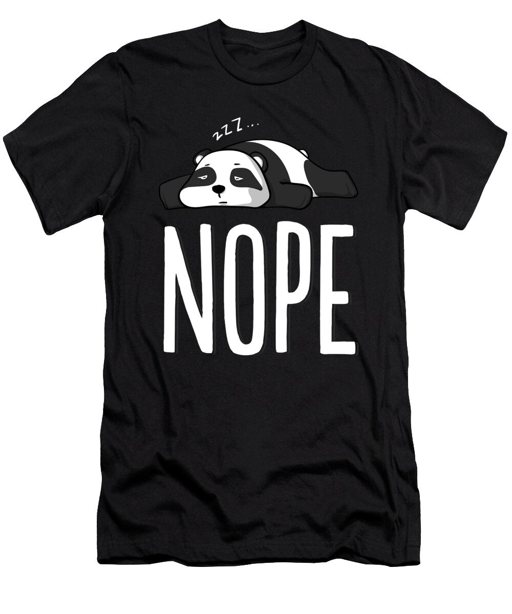 Nope Not Today Funny Lazy Sleeping Panda Noirty Designs T-Shirt