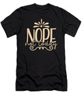 Nope Not Today Funny Sarcastic Humor Organicfoodempire T-Shirt