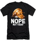 Nope Not Today Lazy Dog Funny Redbone Coonhound Sophie Eleanor T-Shirt
