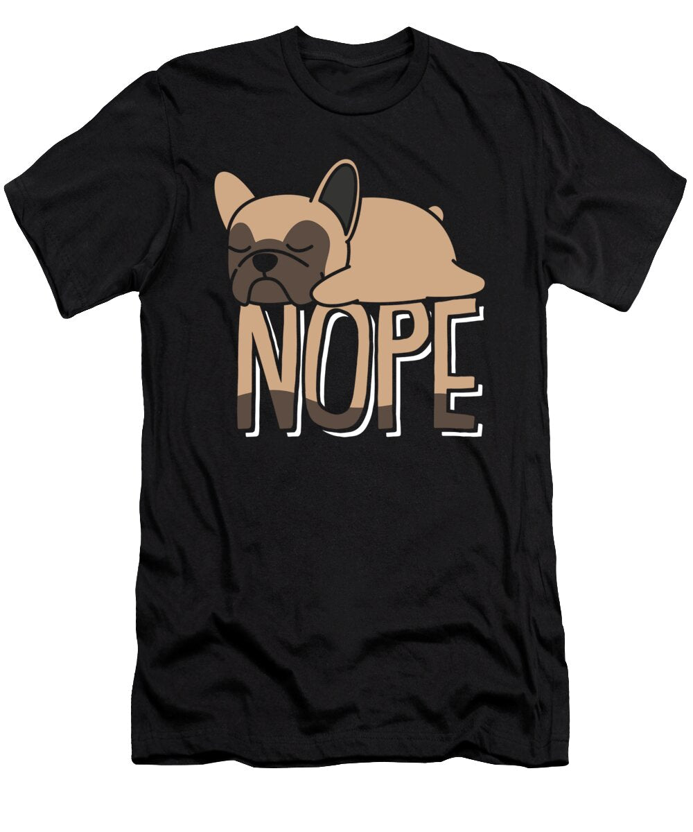 Nope Not Today Lazy Mood Sleepy Dog Steven Zimmer T-Shirt