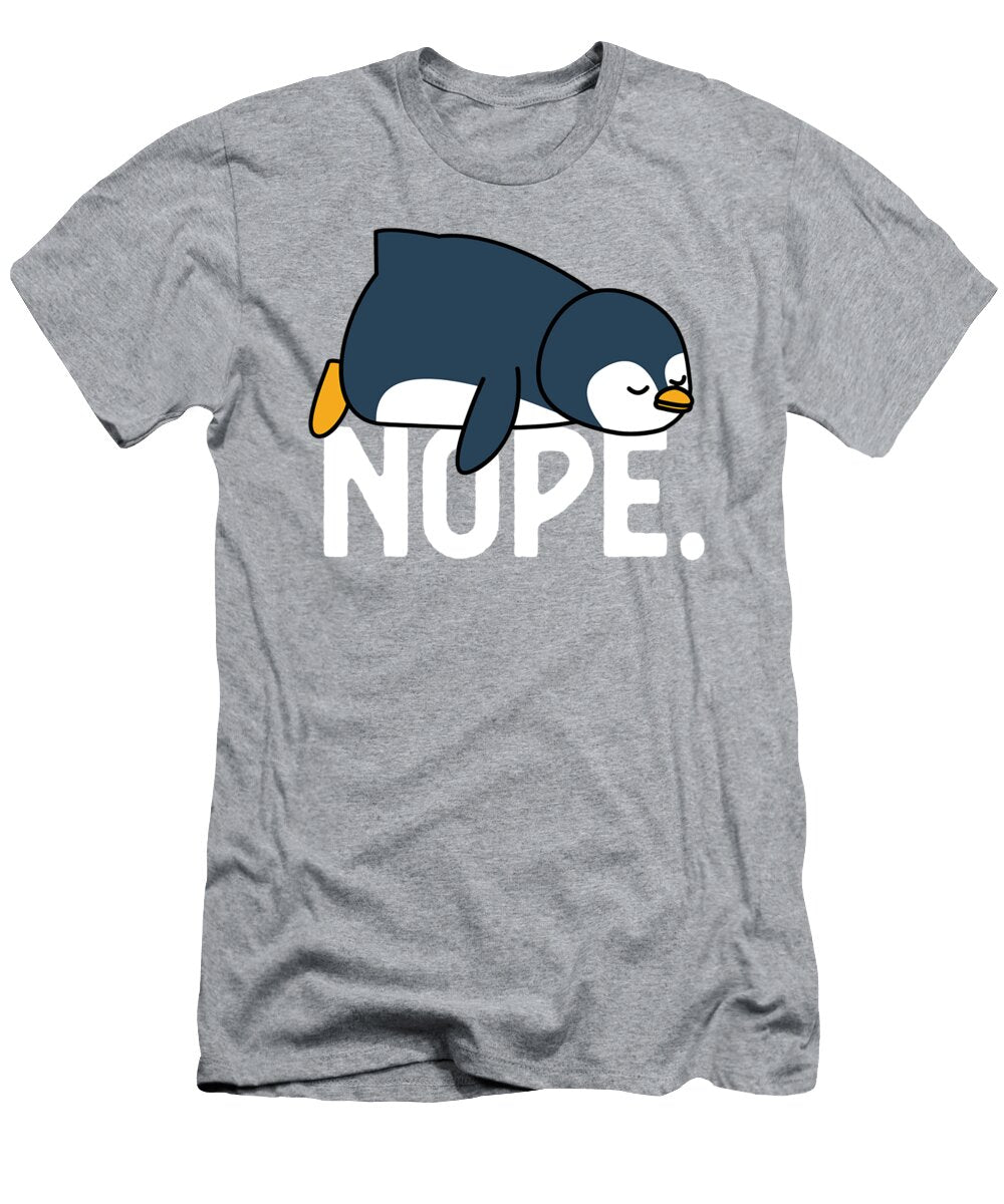 Nope Relaxed Not Today Funny Lazy Penguin Nope Meme Athenn Olivi T-Shirt