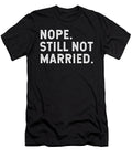 Nope Still Not Married Jane Keeper T-Shirt