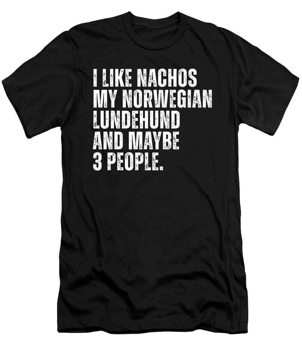Norwegian Lundehund Dog Owner Nachos Lover Funny Studi Alex T-Shirt