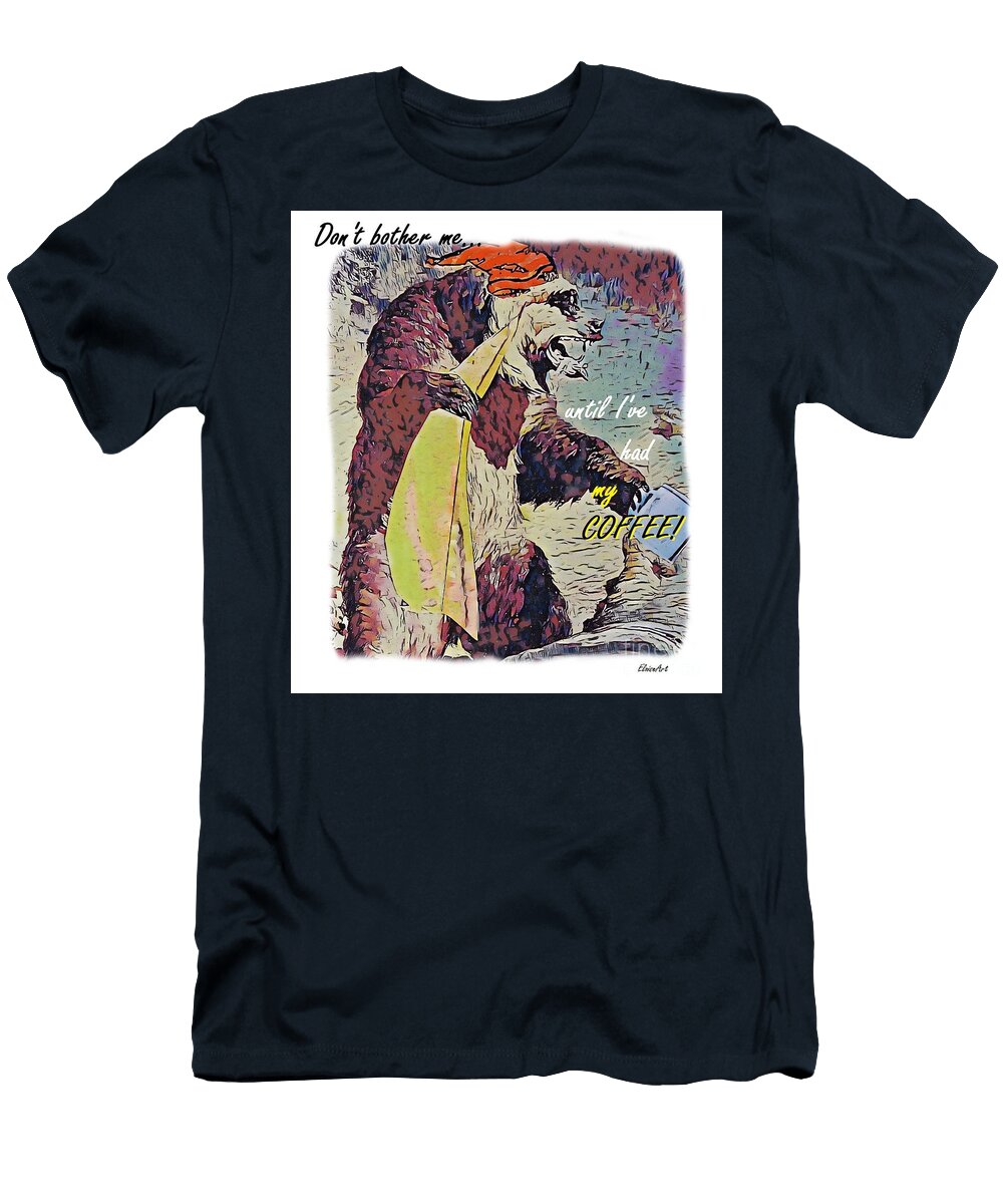 Not Before Coffee Eloise Schneider Mote T-Shirt