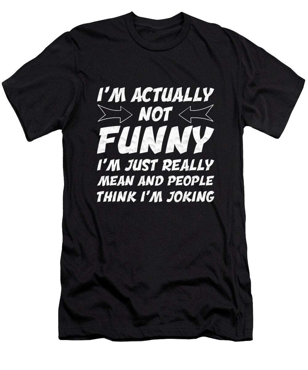 Not Funny Ben Vicuna T-Shirt