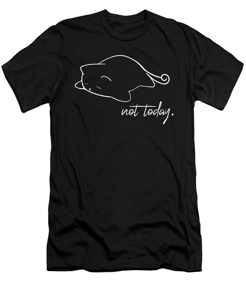 Not Today Danielo T-Shirt