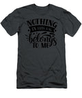Nothing in This Bag Belongs to Me Anh Nguyen T-Shirt