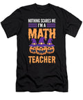 Nothing Scares Me Im a Math Teacher Halloween Math Teacher Alessandra Roth T-Shirt