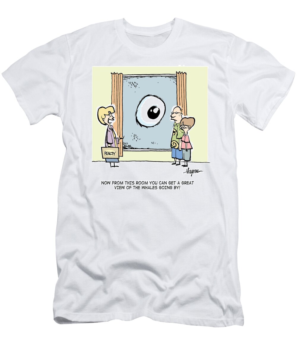 Now From This Room You Can Get a Great View of the Whales Ralph Hagen T-Shirt