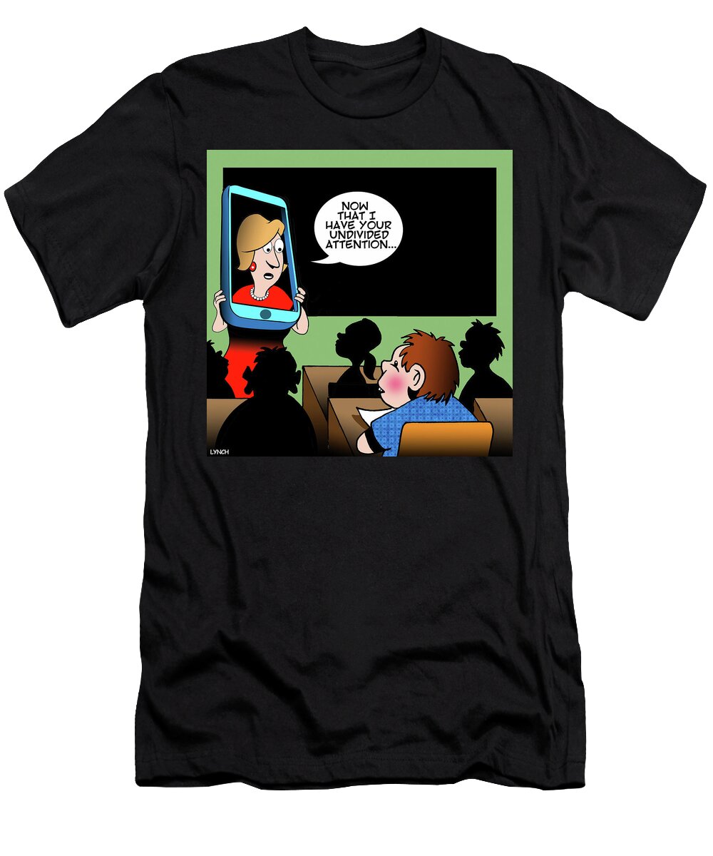 Now That I Have Your Undivided Attention Mark Lynch T-Shirt