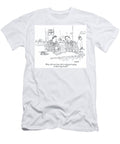 Now This Over Here This Is Why Youre Going to Have to Go Bob Mankoff T-Shirt