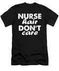 Nurse Hair Dont Care Jacob Zelazny T-Shirt