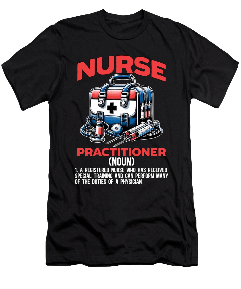Nurse Practitioner a Registered Nurse Healthcare Tshirtconcepts Marvin Poppe T-Shirt