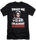 Nurse Practitioner Trust Me Im Almost Pharmacist Tshirtconcepts Marvin Poppe T-Shirt