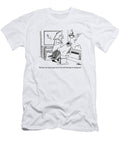 Of Course the Moneys Good But Its the Teeth That Keep Peter Steiner No Index T-Shirt