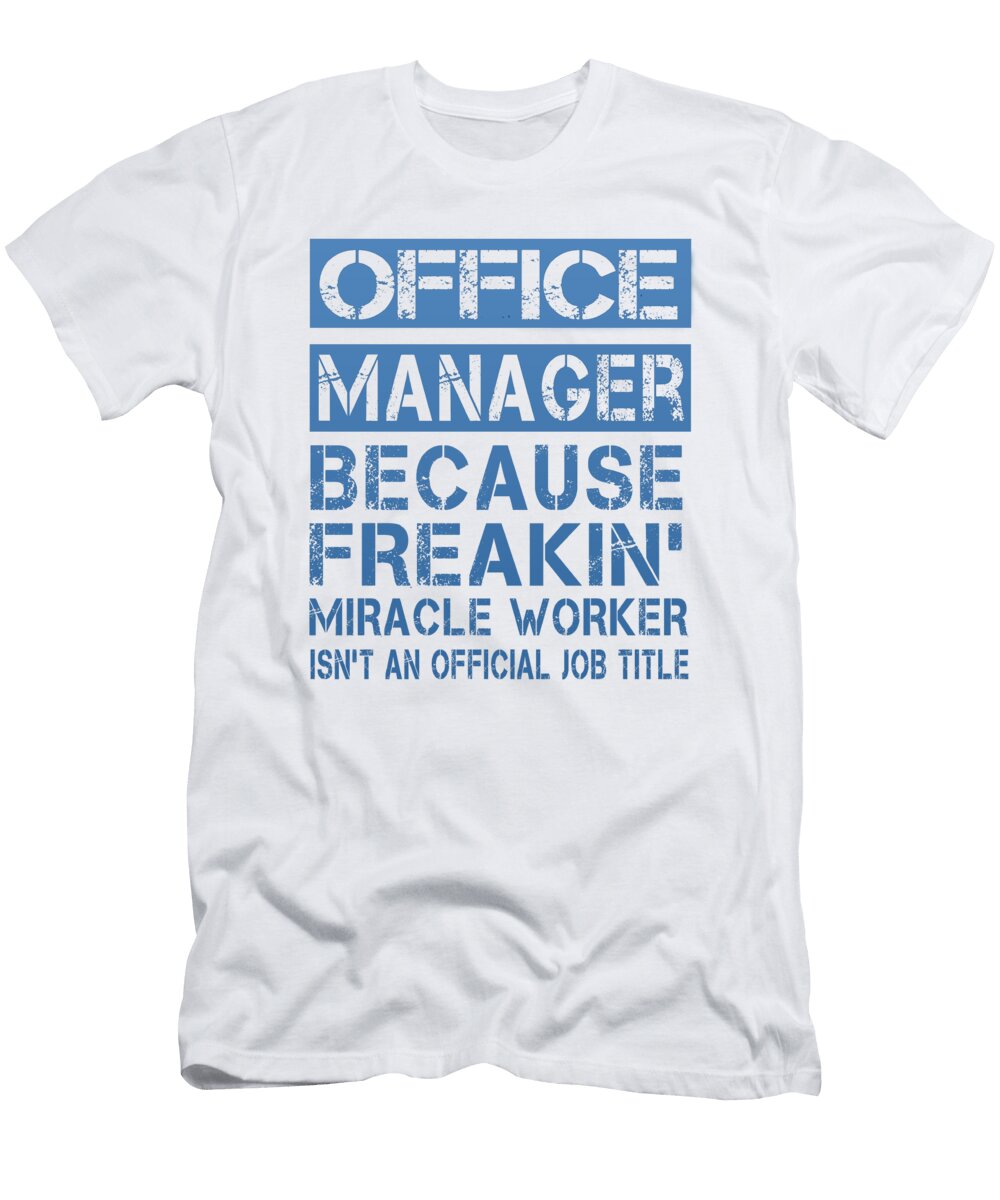 Office Manager Sophia T-Shirt