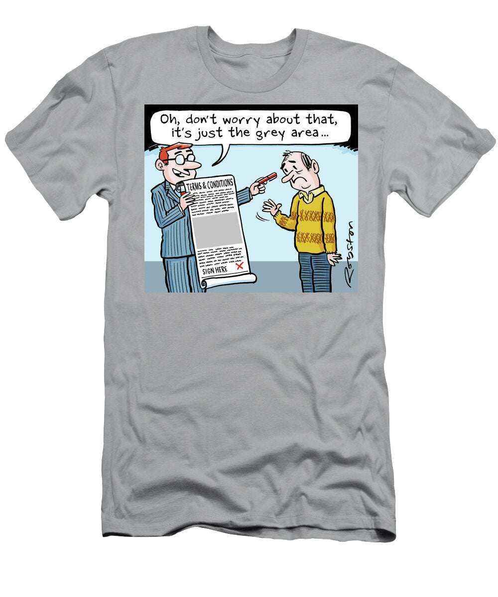 Oh Dont Worry About That Its Just the Grey Area Royston Robertson T-Shirt