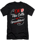 Oh This Calls for a Spreadsheet Funny Tax Quote Art Frikiland T-Shirt