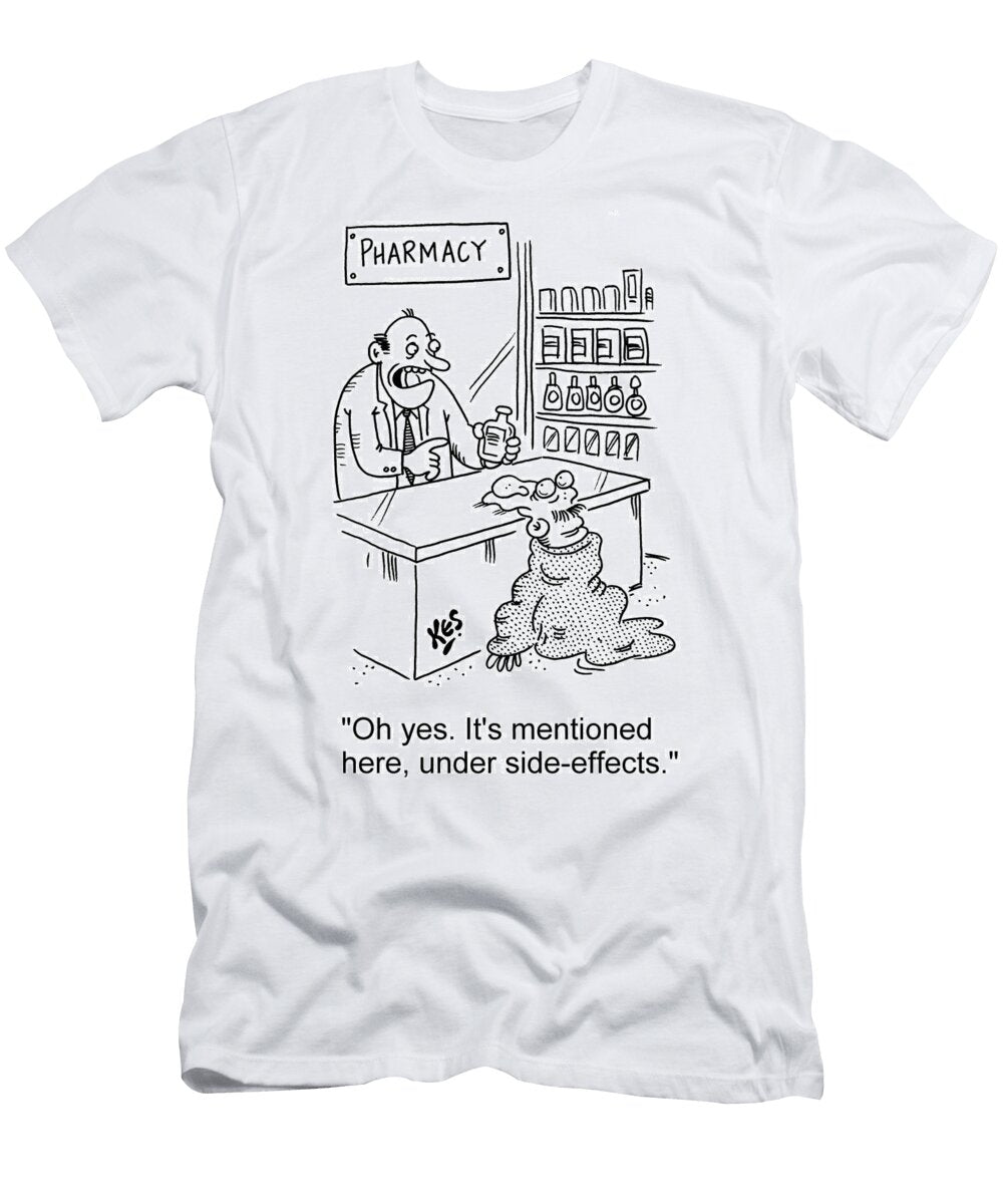 Oh Yes Its Mentioned Here Under Side Effects Kes T-Shirt