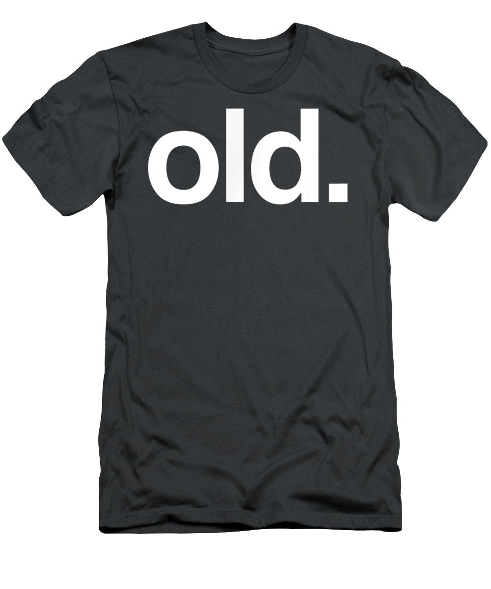 Old Funny Birth Day Getting Old Gag Over the Hill Bday Ahaan Zelda T-Shirt