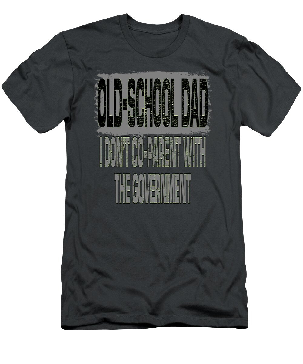 Oldschool Dad I Dont Coparent with the Government Vintage Tadeus Nimah T-Shirt