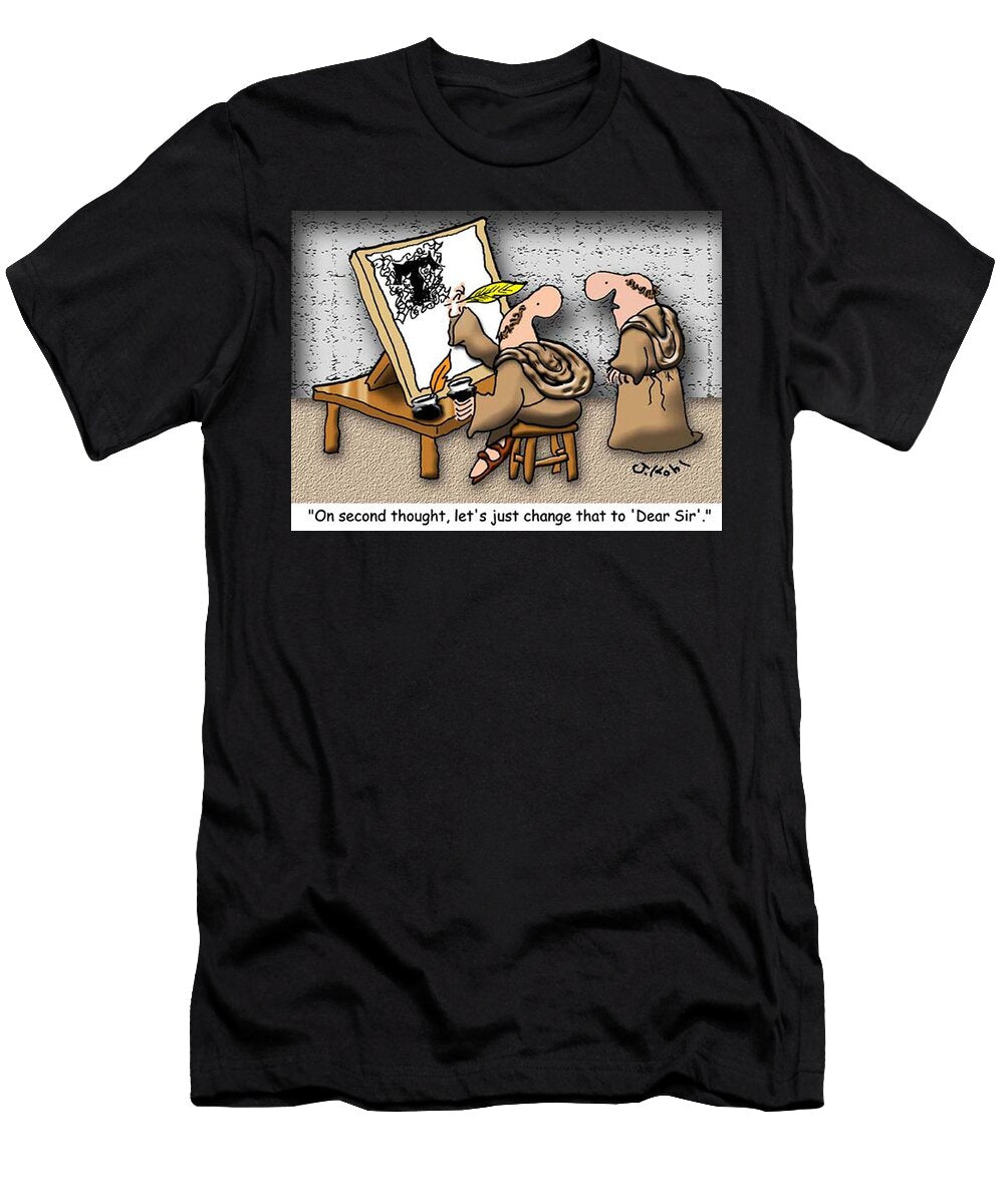 On Second Thought Lets Just Change That to Dear Sir Joe Kohl T-Shirt